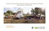 Programa Municipal de Huertos Urbanos Comunitarios de Madrid … · 2019-06-26 · 2.-Aumenta la demanda de huertos urbanos comunitarios 2012: La FRAVM y la Red de Huertos Urbanos