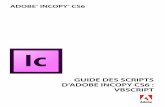 Adobe InCopy CS6 Scripting Guide...©2012 Adobe Systems Incorporated. Tous droits réservés. Guide des scripts d’Adobe® InCopy® CS6 : VBScript Si ce guide est distribué avec