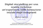 Digital storytelling per una scuola inclusiva: un'esperienza nella … · 2015-11-26 · Digital storytelling per una scuola inclusiva: un'esperienza nella formazione iniziale degli
