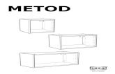 METOD - IKEA · 2017-07-04 · yang salah akan menyebabkan perabot rebah dan boleh menyebabkan kecederaan atau kerosakan. Oleh kerana bahan binaan dinding adalah berbeza, skru untuk