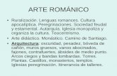 ARTE ROMÁNICO - UNEDhorarioscentros.uned.es/archivos_publicos/qdocente... · ARTE ROMÁNICO • Escultura y pintura, unidas a la arquitectura. Didácticas. Expresivas. Antinaturalismo.