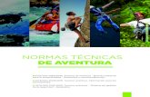 NORMAS TÉCNICAS DE AVENTURA Turismo Aventura 1.pdf · Turismo de aventura - Buenas prácticas para la sostenibilidad - Requisitos y recomendaciones. INTE/ISO 21103:2018. Turismo