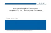 Strategische Implementierung und Positionierung von Coaching … · 2006-06-12 · Strategische Implementierung und Positionierung von Coaching im Unternehmen. Coaching-Policy Bedarfs-ermittlungs-strategie