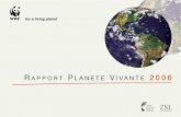 RAPPORT PLANETE VIVANTE 2006 - Footprint …...RAPPORT PLANETE VIVANTE 20061 Le WWF a initié les Rapports Planète Vivante en1998 pour mieux faire connaître la situation du monde