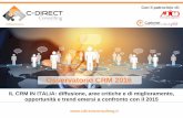 Osservatorio CRM 2016 - C-Direct ConsultingOsservatorio CRM 2016 CONTESTO E OBIETTIVI: L’Osservatorio CRM 2016 è una ricerca sullo stato dell’arte del CRM tra le aziende italiane.