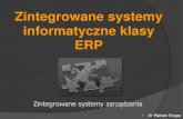 Zintegrowane systemy informatyczne klasy ERPmgmt4all.com › wp-content › uploads › 2020 › 03 › ZSZ_03_Zintegrow…Zintegrowane systemy zarządzania Zintegrowane systemy informatyczne