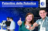 Patentino della Robotica · 2019-12-14 · IL FUTURO È LA ROBOTICA 3 I NUMERI DI COMAU 4 IL PATENTINO DELLA ROBOTICA 5 IL CORSO USO E PROGRAMMAZIONE 6 LA CERTIFICAZIONE 7 I PROSSIMI