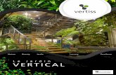 Nature Beauty Jardin Luxuary Excellence · to its flourishing green and modern design. This outstanding green wall brings life to vertical areas until now unoccupied. The Vertiss