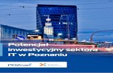 Potencjał inwestycyjny sektora IT w Poznaniu...Potencjał inwestycyjny sektora IT w Poznaniu | 5 550 000 mieszkańców, 1 000 000 mieszkańców aglomeracji Ośrodek akademicki: 111