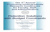 Retention Solutions with Budget Constraints · 3 Retention Solutions with Budget Constraints . 3rd Annual Promoting Undergraduate Research Conference . for Faculty, Staff, and Administrators