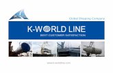 Global Shipping Company K-W RLD LINEk-worldline.com/images/KWLPT.pdf · 2. company history sep., 2007 established k-worldline co., ltd. oct., 2007 bulk service to south asia bound