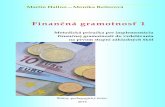 Martin Hallon—Monika Reiterová · Finančná gramotnosť 1 — metodická príručka. Finančné vzdelávanie je v rozsahu uvedenom v NŠFG pre úro-veň 1 povinnou súčasťou