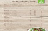 CBD DELIVERY PRE-ORDERsumosalad.com/.../2015/05/209339-Bunbury-Delivery-form.pdf · 2016-12-06 · CBD DELIVERY PRE-ORDER MUFFINS $4.60 Muffin of the Day Qty SIGNATURE SALADS REGULAR