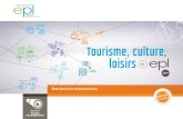 Tourisme, culture, loisirs · Eléments de cadrage Le tourisme est organisé autour du Code du tourisme de par la loi du 22 juillet 2009. Le tourisme est un phénomène social, culturel