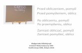 Po przemyśleniu, obliczsem.edu.pl/konferencja-2016/materialy/tuwim.pdf · Julian Tuwim „Cicer cum caule, czyli groch z kapustą: panopticum i archiwum kultury” 1945-1950 Jak