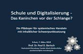 Schule und Digitalisierung - thueringen.de...2019/03/07  · Drei Thesen zur Bildung in der digitalen Welt und wie Pädagogik darauf reagieren sollte 1 In Bezug auf Bildung in der