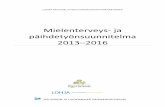 Mielenterveys- ja päihdetyönsuunnitelma 2013 2016kaupunki.lohja.fi/Liitetiedostot/Mielenterveys-%20... · Lohjan Päihdestrategia (2003) sisältää konkreettisia kehittämisehdotuksia