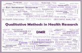 Qualitative Methods in Health Research DMR · Three keys to successful qualitative research The art of asking “Why?” The art of “Listening” Research as a creative process