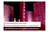 Empreendedorismo com Responsabilidade Social: o caso Unicer · Empreendedorismo com Responsabilidade Social: o caso Unicer AEP -II Conferência Internacional em Liderança e Empreendedorismo.