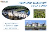 WEEK END CHATEAUX DE LA LOIRE - Selectour Carol' Voyages...pour les châteaux de la Loire. Arrêt à Chambord et visite du chef d'œuvrede François 1er. Route vers Amboise et visite