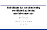 Nebulizers for mechanically ventilated patients: useful or uselessplan.medone.co.kr/115_accc2019/file/lee_sang_min.pdf · 2019-06-21 · • Administration of either aerosolized β-adrenergic