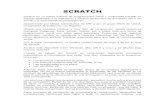 SCRATCH - LSI Vitoria - Gasteiz UPV/EHU · 2014-06-26 · SCRATCH Scratch es un nuevo entorno de programación visual y multimedia basado en Squeak destinado a la realización y difusión