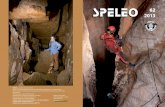 62 - speleo · 21. – 28. července 2013 16. MEZINÁRODNÍ SPELEOLOGICKÝ KONGRES Světové setkání tisíců jeskyňářů a karsologů! Více než 300 přednášek z oborů souvisejících