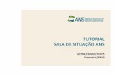 TUTORIAL SALA DE SITUACAO ANS v3 · 2020-02-27 · s em Atividade 846 Operadoras Ativas com beneficiários 807 Beneficiários: Dados extraídos do Sistema de Informação de Beneficiários