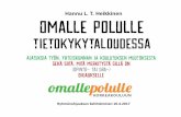 Omalle polulle tietokykytaloudessa Hannu Heikkinenverkkolehdet.jamk.fi/omapolku/files/2017/04/Omalle... · teollinen vallankumous”) - Investoinnit materiaalisiin tuotantovälineisiin: