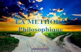 LA METHODE Philosophique · 2019-04-02 · C’est quoi le problème? ⚫Derrière la question / concept philosophique se retrouvent un ou plusieurs enjeux / présupposés philosophiques