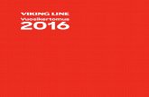 Sisällysluettelo - Viking Line€¦ · Viking Line Vuosikertomus 2016 5. Viking Line alle-kirjoitti 23. mar-raskuuta 2016 kiinalaisen Xia-men Shipbuilding Industry Co. Ltd -telakan
