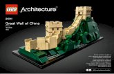 Great Wall of China - Lego€¦ · Wall, the Chinese themselves only started to appreciate the massive structure midway through the 20th century. This was partly due to the historical