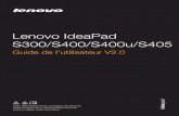 Lenovo IdeaPad S300/S400/S400u/S405static.highspeedbackbone.net/pdf/Lenovo IdeaPad... · Utilisation de la batterie et de l’adaptateur secteur - - - - - - - - - - - - - - Vérification