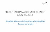 Amphithéâtre multifonctionnel de Québec Bureau de projet · 2012-04-12 · ama mphithÉÂtre multifonctionnelq de quÉbec 1 p lan du site centre de foires pavillon des bovins pavillon