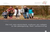 De rol van etniciteit, cultuur en religie in de pleegzorg. Een … · 2019-01-08 · De rol van etniciteit, cultuur en religie in de pleegzorg. Een verkenning 4 Aanleiding voor het
