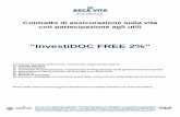 “InvestiDOC FREE 2%”€¦ · Scheda sintetica Scheda sintetica “InvestiDOC FREE 2%” Pagina 4 di 5 – Data di aggiornamento 31/05/2013 4. Costi L’impresa, al fine di svolgere