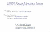 ECE276B: Planning & Learning in Robotics Lecture 15 ...5. Proof of PMP (Step 0: Preliminaries) Lemma: r-min Exchange Let F(t;x;u) be continuously di erentiable in t 2R, x 2Rn, u 2Rm