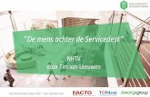 NHTV door Tim van Leeuwen - ArrangeGroup … · Wat is de toekomst van de servicedesk? Het Servicedesk Event 2017. Een initiatief van: Vacature NHTV De servicedesk medewerker: •