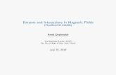 Baryons and Interactions in Magnetic Fields (PhysRevD.97 ......Baryons and Interactions in Magnetic Fields (PhysRevD.97.014006) Amol Deshmukh The Graduate Center, CUNY The City College