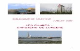 LES PHARES : GARDIENS DE LUMIEREimg.plouguerneau.fr/IMG/mediatheque/bibliographies/p... · 2013-02-20 · Phares Ouest : Carnet de bord d'un pêcheur d'images / Philippe Plisson et