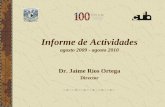 Informe de Actividades agosto 2009-agosto2010 - UNAMiibi.unam.mx/f/Informe-CUIB-09-10.pdf · 2017-06-13 · Reconocimiento “Sor Juana Inés de la Cruz ... Dra. Lina Escalona Ríos
