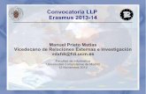 Convocatoria LLP Erasmus 2013-14web.fdi.ucm.es/movilidad/erasmus/erasmus13-14/... · Convocatoria específica y plazo de presentación de solicitudes: Desde el 26 de noviembre hasta