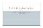 FY 09-10 Budget Update FY 09 10 Budget Update · FY 09-10 Budget: Budget Highlights yFY 10 budgg 3, 97,445et totals $83,097,445 and includes: {$82,885,010 operating budget{$212,435