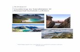 Vurdering av kandidater til Nasjonal turiststi Lofoten...oppgraderinger av populære turmål bør håndteres, og kan med fordel tas i bruk uansett status som nasjonal turiststi eller