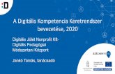 A Digitális Kompetencia Keretrendszer bevezetése, 2020 · 2.3 Állampolgári részvétel digitális technológiák segítségével 2.4 Együttműködés digitális technológiák