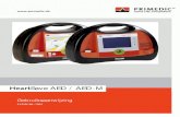 HeartSave AED / AED-M · 2018-10-05 · 1 Inleiding 1 1.1 Voorwoord ... (AHA) guidelines for cardiopulmonary resuscitation (CPR) 2005. 2.1 Indicaties De PRIMEDIC™ HeartSave AED-(M)