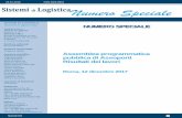 ISSN Sistemi di LogisticaNumero Speciale · 2018-06-06 · 22.01.2018 ISSN 2464‐8841 Sistemi di LogisticaNumero Speciale Speciale X/4 NUMERO SPECIALE Assemblea programmatica pubblica