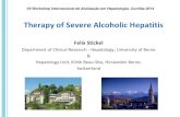 Therapy of Severe Alcoholic Hepatitis€¦ · Alcoholic hepatitis •Alcoholic steatohepatitis (ASH) present in ~20% of patients with ALD undergoing biopsy •Severe ASH less frequent