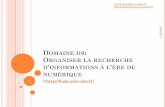DOMAINE D4: ORGANISER D INFORMATIONSwebpages.lss.supelec.fr/perso/thach.dinh/D4-Slides-2.pdf · 3 1 thach.dinh@lss ... d4.4 - organiser une veille informationnelle 3 22 . prÉsentation