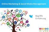 Online Marketing & Social Media Management · 2020-06-30 · Social-Media-Plattformen (z.B. Twitter, Facebook) •Inzwischen wird eine „zweite Generation“ an Social-Media-Plattformen